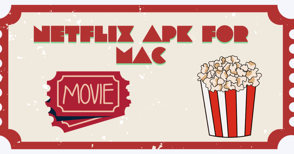 Netflix APK for Mac